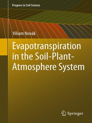 cover image of Evapotranspiration in the Soil-Plant-Atmosphere System